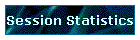 Session Statistics